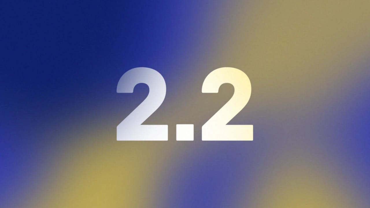 An image of with colorful yellow and blue gradients with the text 2.2