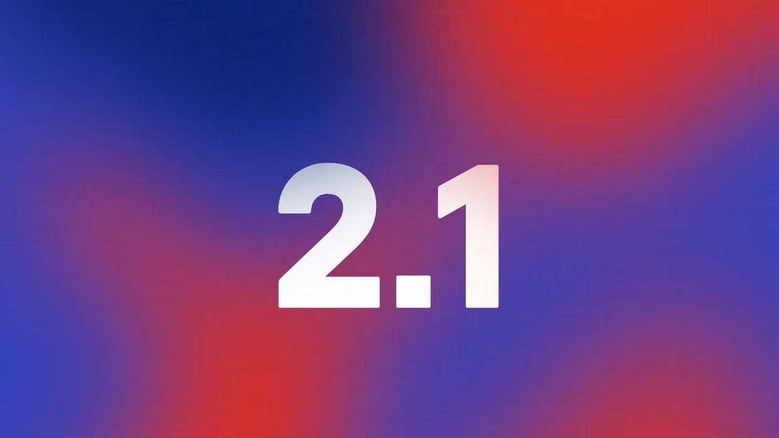 An image of with colorful red and blue gradients with the text 2.1